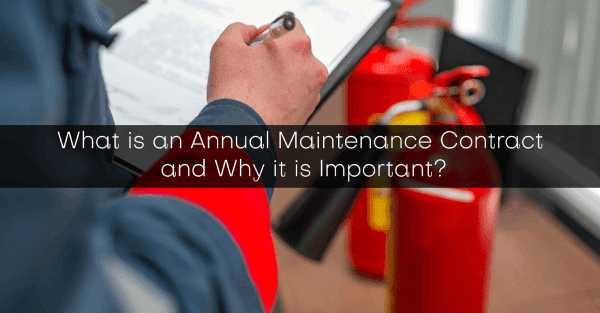 What is an Annual Maintenance Contract and Why it is Important